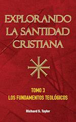 Explorando La Santidad Cristiana