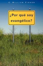 Por Que Soy Evangelico