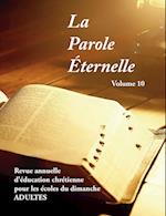 La Parole Eternelle (Adultes), Volume 10