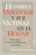Hombres Violentos y Sus VIctimas en el Hogar