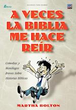 A Veces La Biblia Me Hace Reir (Spanish