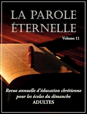 La Parole Eternelle (Adultes), Volume 11