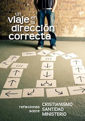 Un Viaje En La Direccion Correcta (Spanish