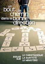 Un Bout de Chemin Dans La Bonne Direction (French