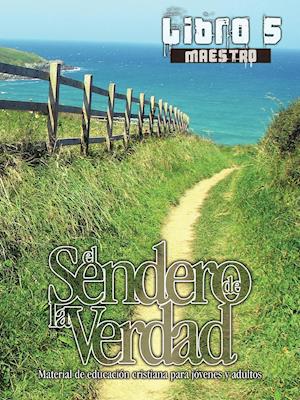 El Sendero de la Verdad, Libro 5 (Maestro)