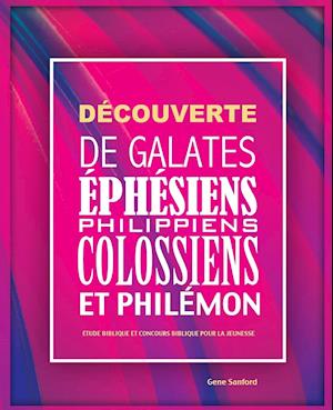 Découverte de Galates, Éphésiens, Philippiens, Colossiens et Philémon