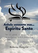 Anhelo Conocerte Mas... Espíritu Santo