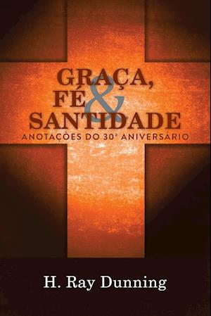 Graca, Fe & Santidade