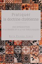 Pratiquer la doctrine chrétienne