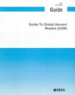 Guide to Global Aerosol Models