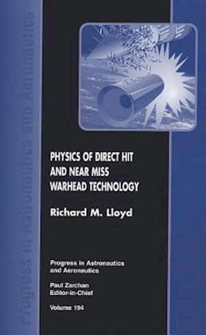 Physics of Direct Hit and Near Miss Warhead Technology