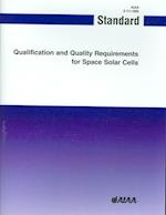 Qualification and Quality Requirements for Space Solar Cells (S-111-2005)