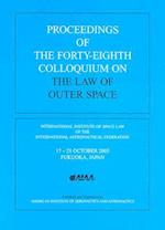 Proceedings of the Forty-Eighth Colloquium on the Law of Outer Space