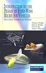 Introduction to the Design of Fixed-Wing Micro Air Vehicles