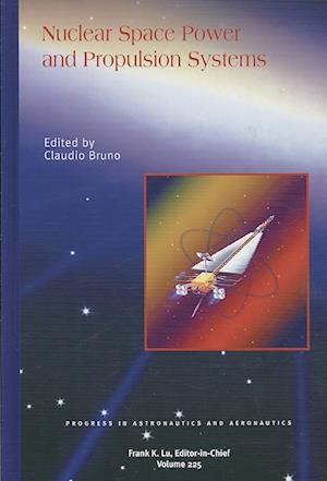 Nuclear Space Power and Propulsion Systems