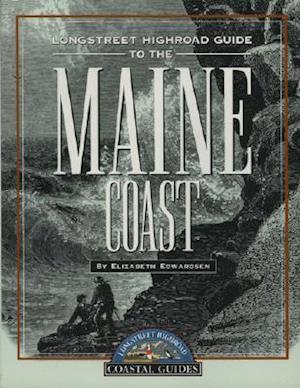 Longstreet Highroad Guide to the Maine Coast