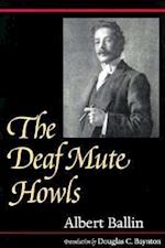 The Deaf Mute Howls