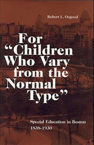 For Children Who Vary from the Normal Type