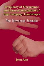 Frequency of Occurrence and Ease of Articulation of Sign Language Handshapes