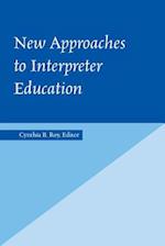 New Approaches to Interpreter Education