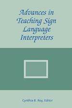 Advances in Teaching Sign Language Interpreters
