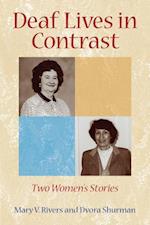 Deaf Lives in Contrast - Two Women's Stories