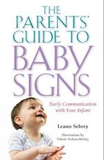 The Parents' Guide to Baby Signs