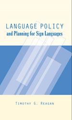 Language Policy and Planning for Sign Languages