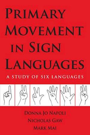 Primary Movement in Sign Languages - A Study of Six Languages