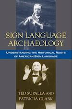 Sign Language Archaeology
