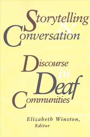 Storytelling and Conversation - Discourse in Deaf Communities