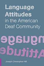 Language Attitudes in the American Deaf Community