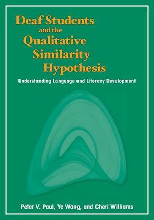 Deaf Students and the Qualitative Similarity Hypothesis