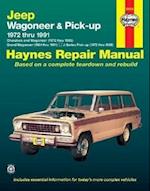 Jeep Wagoneer & Pick-up covering Wagoneer (72-83), Grand Wagoneer (84-91), Cherokee (72-83) & J-Series pick-ups (72-88) Haynes Repair Manual (USA)
