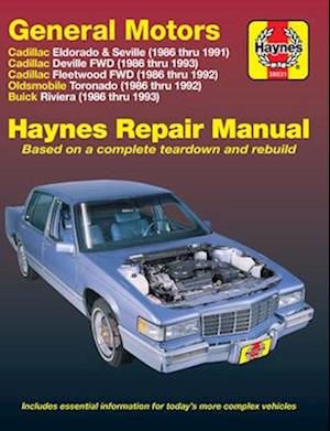 General Motors covering Cadillac Eldorado & Seville (86-91), Cadillac Deville FWD (86-93), Cadillac Fleetwood FWD (86-92), Oldsmobile Toronado (86-92), & Buick Riviera (86-93) Haynes Repair Manual (USA)