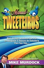O Manual DOS Tweeteiros, Volume 1