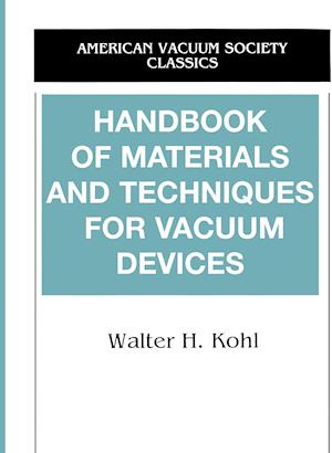 Handbook of Materials and Techniques for Vacuum Devices