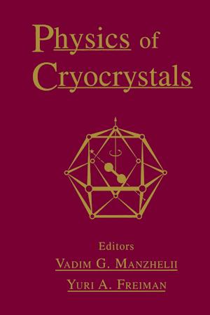 Physics of Cryocrystals