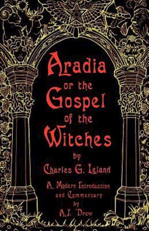 Aradia or the Gospel of the Witches