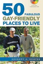 50 Fabulous Gay-Friendly Places to Live [With Interactive CD]
