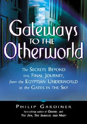 Gateways to the Otherworld