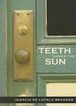 Teeth Under the Sun