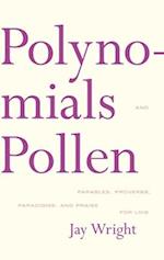 Polynomials and Pollen