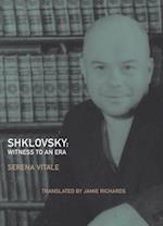 Shklovsky: Witness to an Era