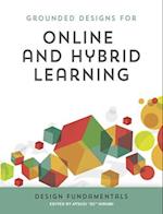 Grounded Designs for Online and Hybrid Learning: Design Fundamentals