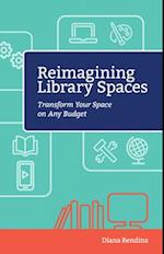 Reimagining Library Spaces