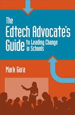 EdTech Advocate's Guide to Leading Change in Schools