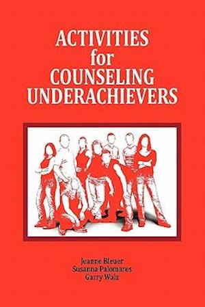 Activities for Counseling Underachievers