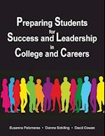 Preparing Students for Success and Leadership in College and Careers