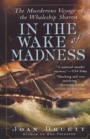 In the Wake of Madness